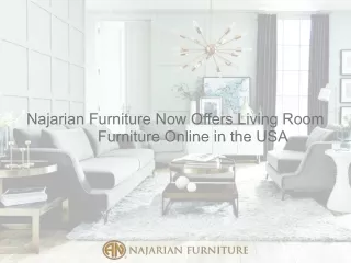 Najarian Furniture Now Offers Living Room Furniture Online in the USA