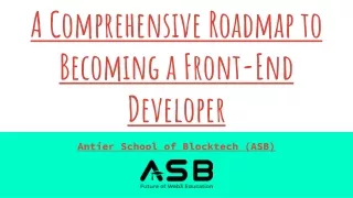 A Comprehensive Roadmap to Becoming a Front-End Developer - ASB