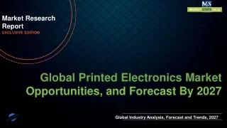 Printed Electronics Market will reach at a CAGR of 21.5% from to 2027