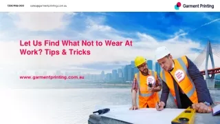Let Us Find What Not to Wear At Work_ Tips & Tricks