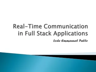 Lode Emmanuel Palle - Real-Time Communication in Full Stack Applications