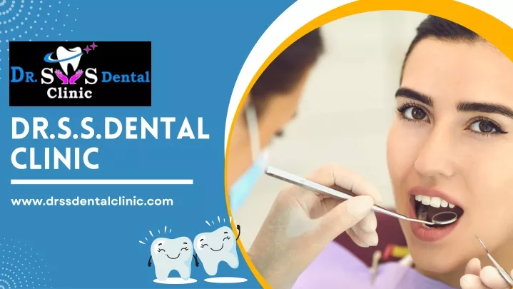 dr s s dental clinic