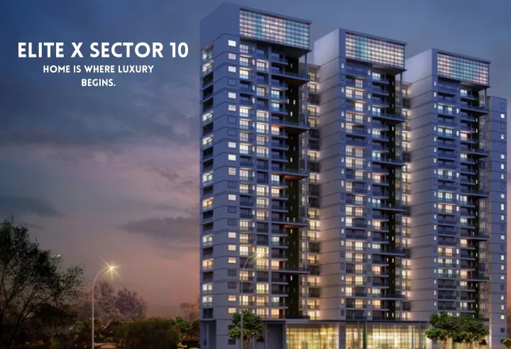 elite x sector 10 home is where luxury begins