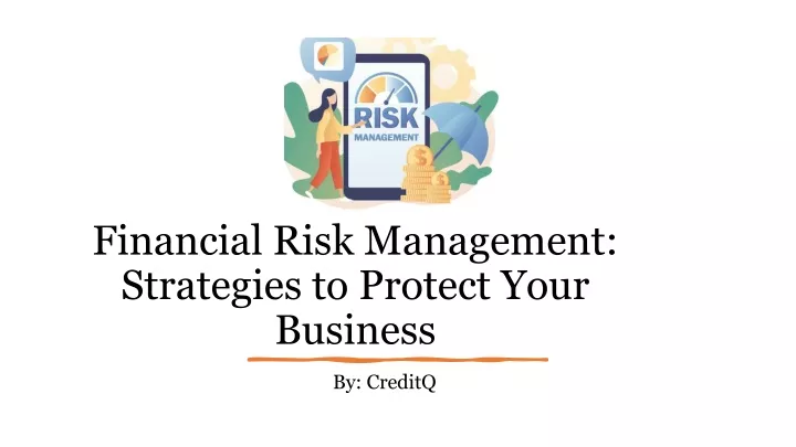 financial risk management strategies to protect your business