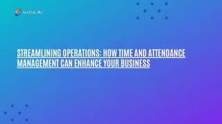 streamlining operations how time and attendance