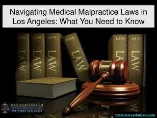 Navigating Medical Malpractice Laws in Los Angeles: What You Need to Know
