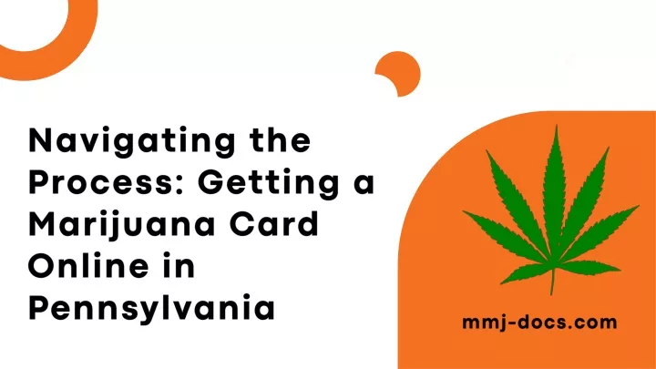 PPT - Navigating the Process Getting a Marijuana Card Online in ...