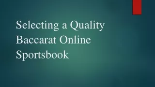 Selecting a Quality Baccarat Online Sportsbook