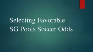 Selecting Favorable SG Pools Soccer Odds
