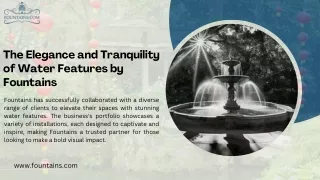 The Elegance and Tranquility of Water Features by Fountains