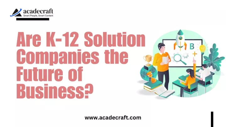 are k 12 solution companies the future of business