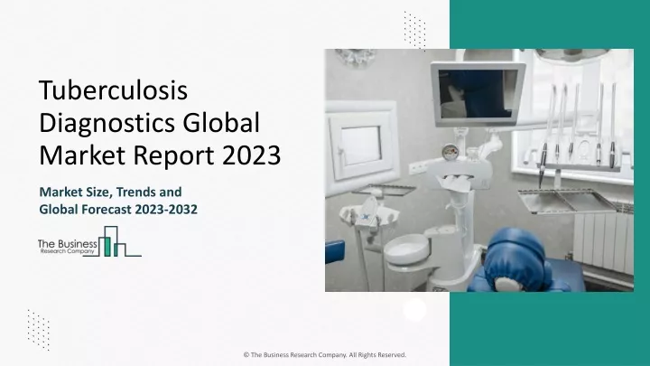 tuberculosis diagnostics global market report 2023