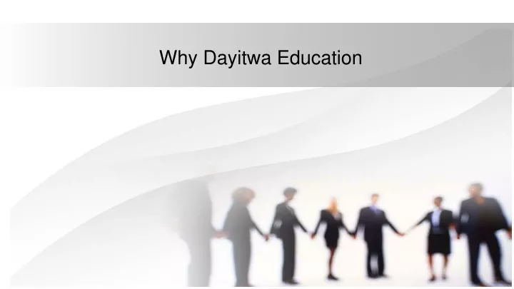 why dayitwa education