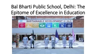 Bal Bharti Public School, Delhi: The Epitome of Excellence in Education
