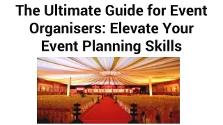 the ultimate guide for event organisers elevate your event planning skills