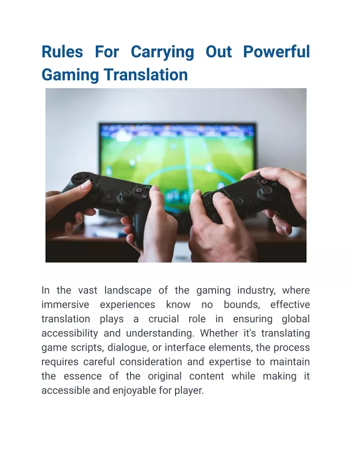 rules for carrying out powerful gaming translation