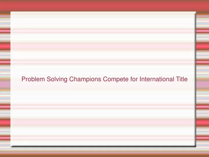 problem solving champions compete