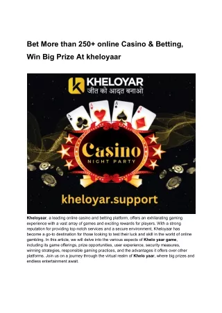 Bet More than 250  online Casino & Betting, Win Big Prize At kheloyaar