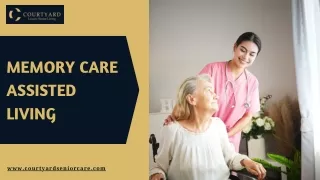 Find the Best Memory Care Assisted Living - Courtyard Luxury Senior Living
