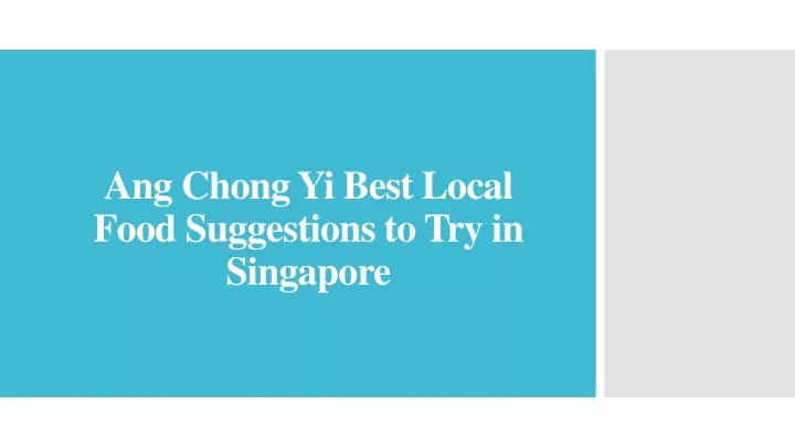 ang chong yi best local food suggestions to try in singapore