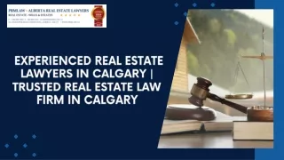 Experienced Real Estate Lawyers in Calgary| Real Estate Law Firm in in Calgary