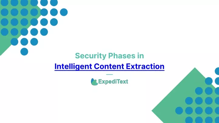 security phases in intelligent content extraction