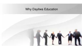 Why Dayitwa Education