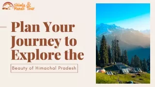 Plan Your Journey to Explore the Beauty of Himachal Pradesh