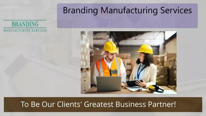 branding manufacturing services