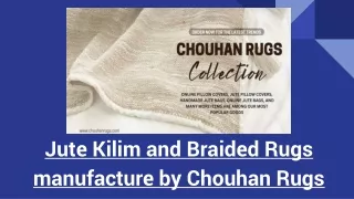Jute Kilim and Braided Rugs manufacture by Chouhan Rugs