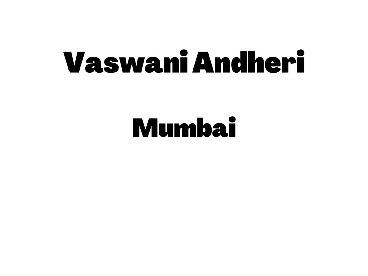 vaswani andheri