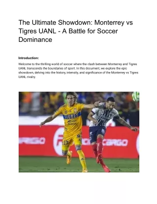 The Ultimate Showdown Monterrey vs Tigres UANL - A Battle for Soccer Dominance