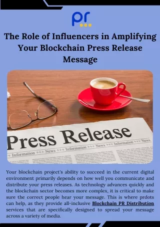 The Role of Influencers in Amplifying Your Blockchain Press Release Message