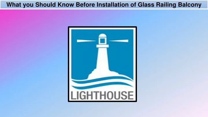 what you should know before installation of glass