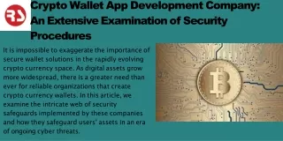 Crypto Wallet App Development Company An Extensive Examination of Security Procedures (1)