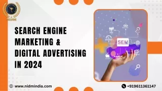 generate information about search engine marketing & digital advertising in 2024 for 10 slides pdf including introductio
