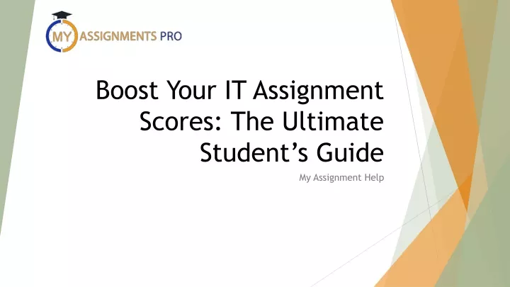 boost your it assignment scores the ultimate student s guide