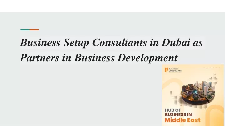 business setup consultants in dubai as partners in business development