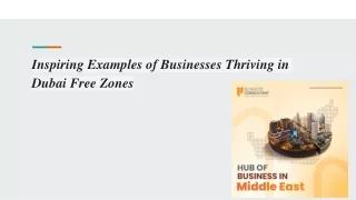 Inspiring Examples of Businesses Thriving in Dubai Free Zones