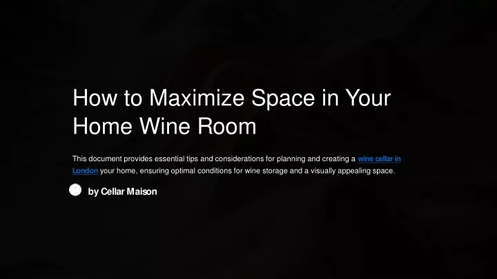 how to maximize space in your home wine room