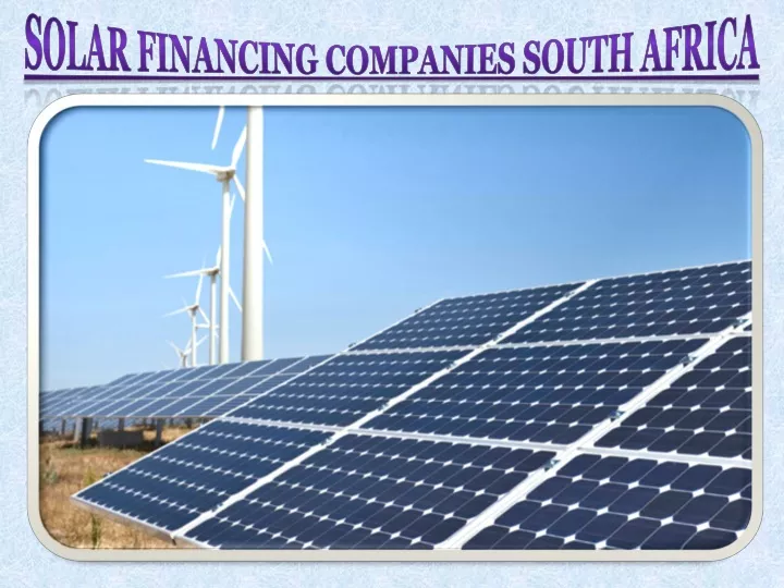 solar financing companies south africa