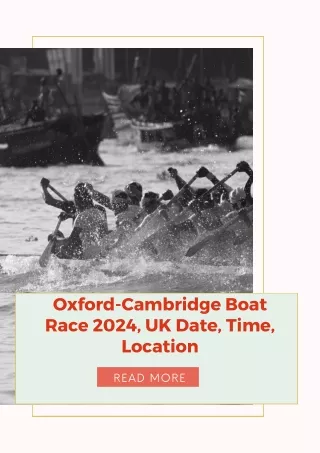 Oxford-Cambridge Boat Race 2024, UK Date, Time, Location