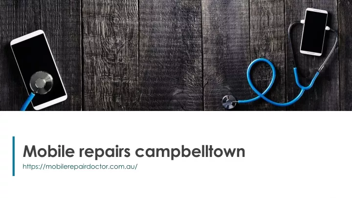 mobile repairs campbelltown