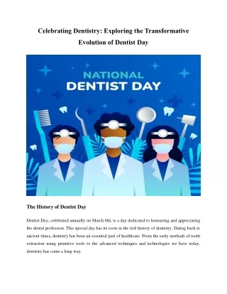 Celebrating Dentistry-Exploring the Transformative Evolution of Dentist Day