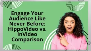 Engage Your Audience Like Never Before HippoVideo vs. InVideo Comparison