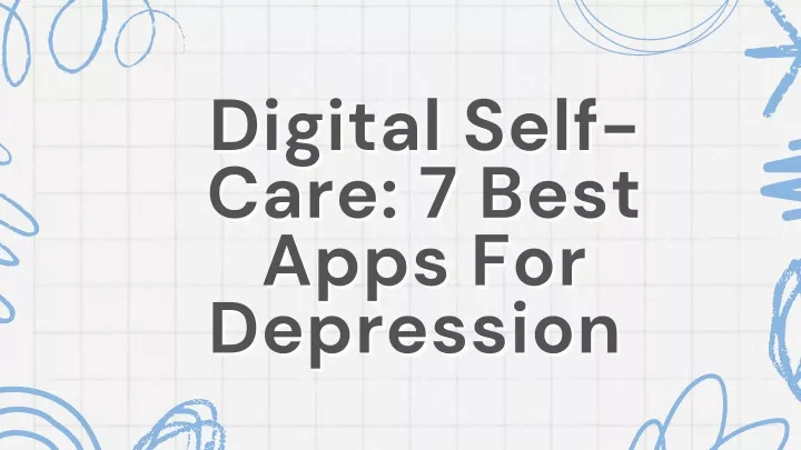 digital self digital self care 7 best care 7 best