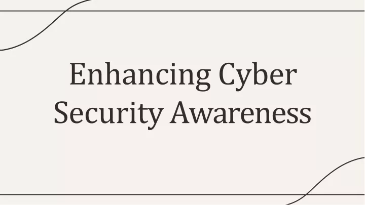 enhancing cyber security awareness