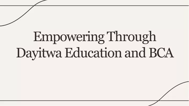 empowering through dayitw a education an d bca