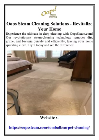 Oops Steam Cleaning Solutions Revitalize Your Home
