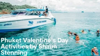 Phuket Valentine's Day Activities by Shaun Stenning